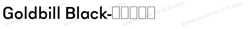 Goldbill Black字体转换
